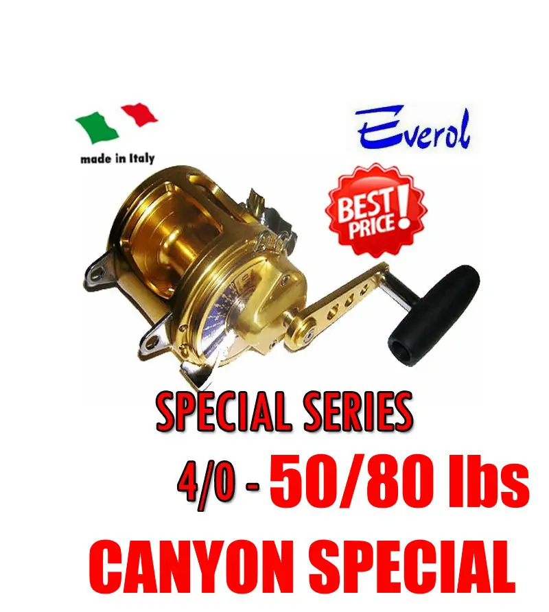 EVEROL SERIE SPECIAL 4/0 CANYON SPECIAL - 50/80 Lbs|Trolling Reels